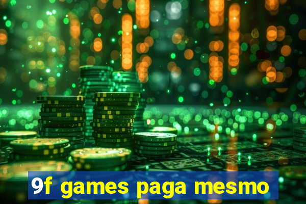 9f games paga mesmo